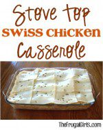 Stove Top Swis Chicken Casserole Recipe from TheFrugalGirls.com