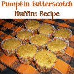 Pumpkin Butterscotch Muffins Recipe