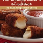 FREE Cheese Lovers eCookbook!