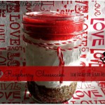 Raspberry Cheesecake… in a Jar!