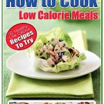 FREE e-Cookbook: 32 Healthy Low Calorie Recipes