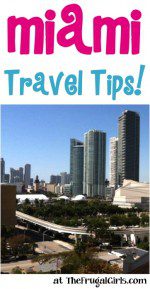 Miami Travel Tips at TheFrugalGirls.com