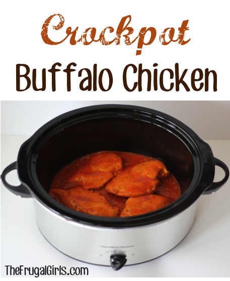 Crockpot Buffalo Chicken Recipe - at TheFrugalGirls.com