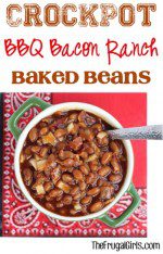 Crockpot Barbecue Bacon Ranch Baked Beans from TheFrugalGirls.com