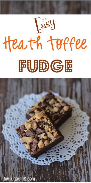 Easy Heath Toffee Fudge Recipe from TheFrugalGirls.com
