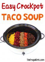 Easy Crockpot Taco Soup Recipe from TheFrugalGirls.com