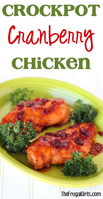 Crockpot Cranberry Chicken Recipe - from TheFrugalGirls.com