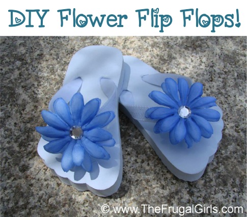 How to Make Flower Flip Flops from TheFrugalGirls.com