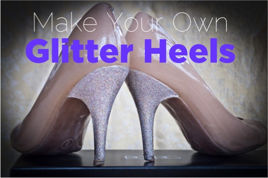 DIY Pretty Glitter Heels at TheFrugalGirls.com