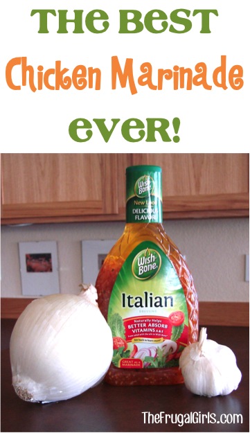 Easy Italian Chicken Marinade - at TheFrugalGirls.com