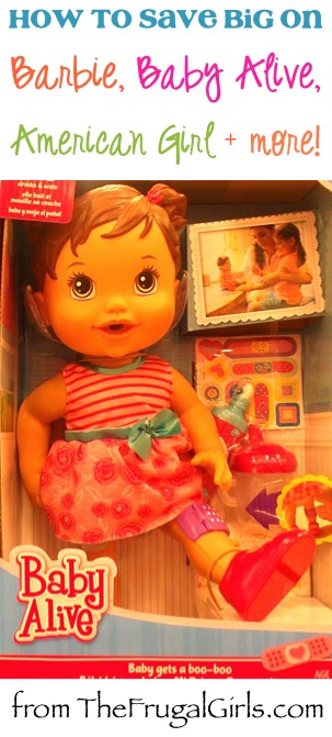 BIG List of Tips and DIY Tricks to Save Money on Baby Alive, Barbie, American Girl, and more Dolls from TheFrugalGirls.com