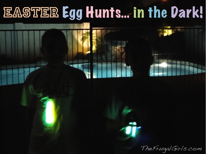 Easter Egg Hunts in the Dark from TheFrugalGirls.com