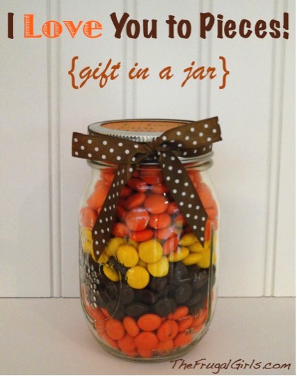 I Love You to Pieces Reeses Pieces Gift in Jar