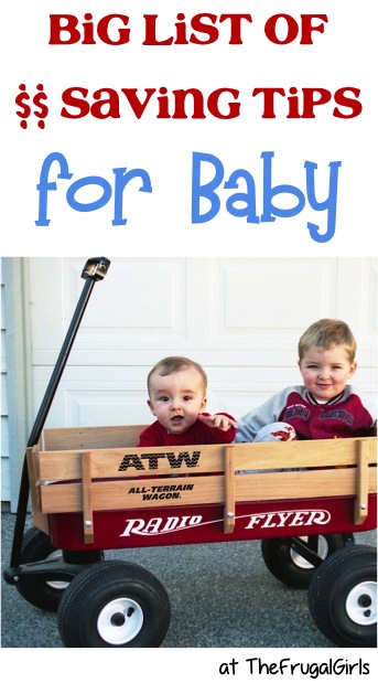 Money Saving Tips for Baby at TheFrugalGirls.com