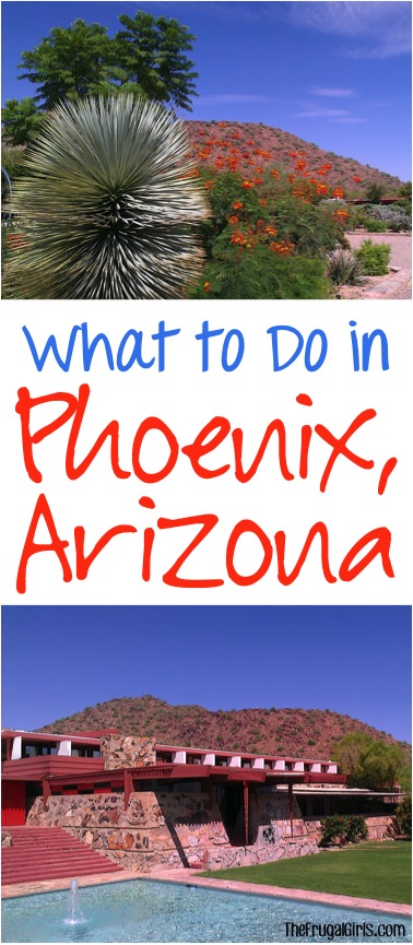 Things to See and Do in Phoenix Arizona - Tips from TheFrugalGirls.com