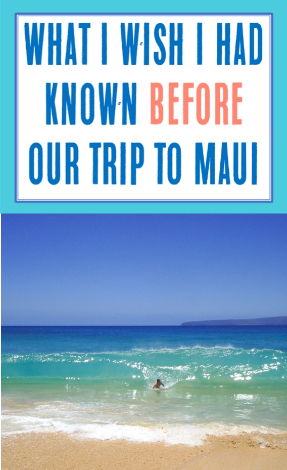 Maui Hawaii Vacation Tips | Things to Do in Maui and What to Know Before You Go on your Family Trip or Hawaiian Honeymoon
