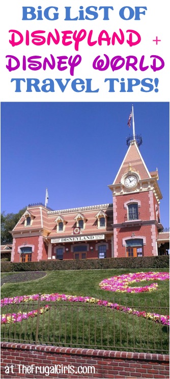 Disneyland and Disney World Travel Tips from TheFrugalGirls.com