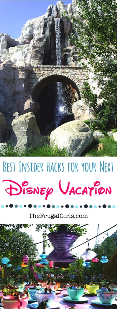 Best Insider Hacks for Disneyland and Disney World at TheFrugalGirls.com