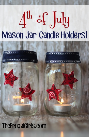 4th of July Mason Jar Candle Holders from TheFrugalGirls.com