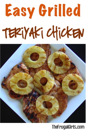Easy Grilled Teriyaki Chicken Recipe from TheFrugalGirls.com