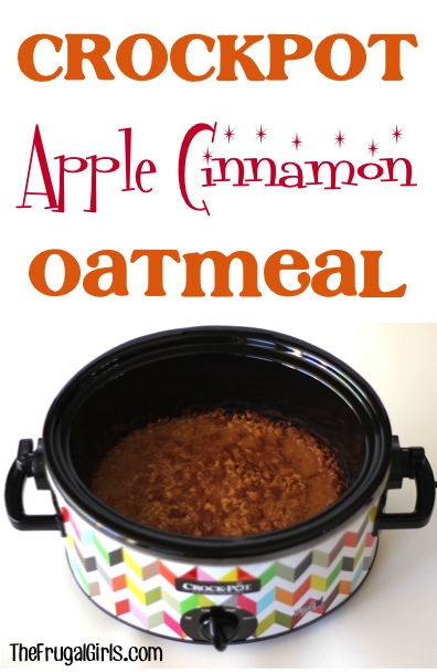 Crockpot Apple Cinnamon Oatmeal Recipe from TheFrugalGirls.com