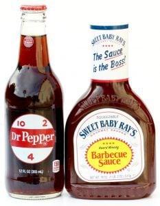 Barbecue sauce and Dr Pepper.