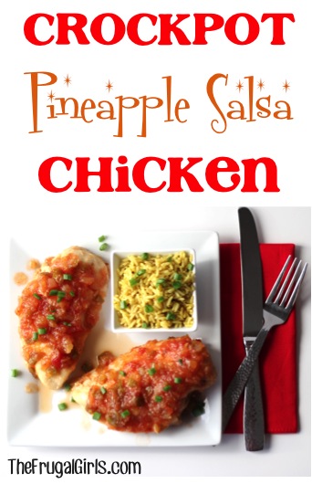 Crockpot Pineapple Salsa Chicken Recipe - at TheFrugalGirls.com