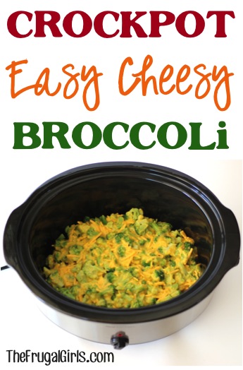 Crockpot Easy Cheesy Broccoli Recipe - from TheFrugalGirls.com