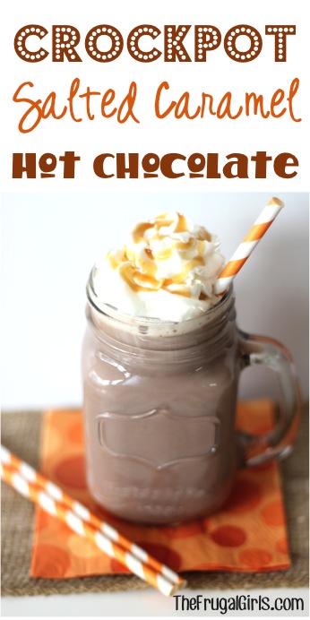 Crockpot Salted Caramel Hot Chocolate Recipe from TheFrugalGirls.com
