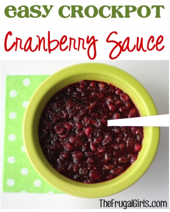 Easy Crockpot Cranberry Sauce Recipe - from TheFrugalGirls.com