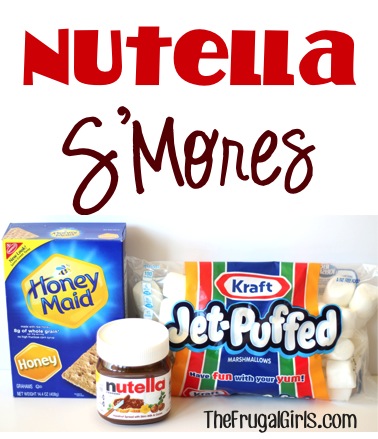 Nutella S'Mores Recipe - from TheFrugalGirls.com