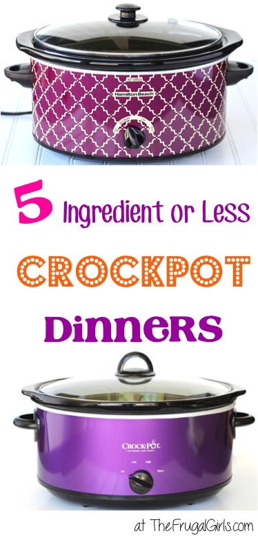 5 Ingredient Crockpot Dinners from TheFrugalGirls.com
