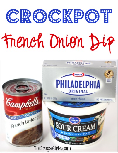 Crockpot French Onion Dip Recipe - from TheFrugalGirls.com