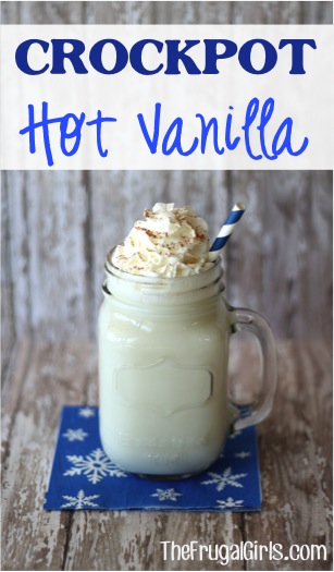 Crockpot Hot Vanilla Recipe - from TheFrugalGirls.com