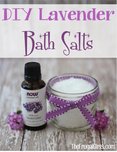 DIY Lavender Bath Salts from TheFrugalGirls.com