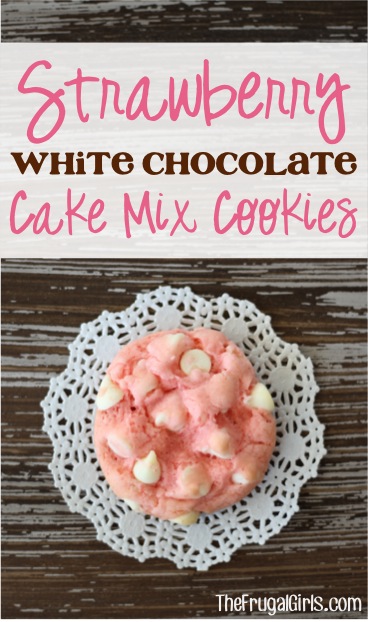 Strawberry White Chocolate Cake Mix Cookies Recipe from TheFrugalGirls.com