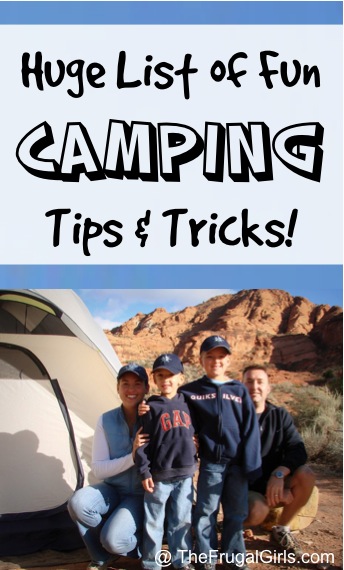 Camping Tips and Tricks at TheFrugalGirls.com