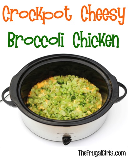 Crockpot Cheesy Broccoli Chicken Recipe - from TheFrugalGirls.com