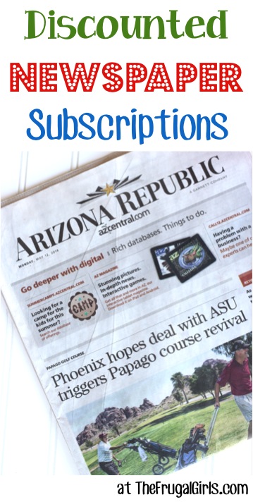 Discounted Newspaper Subscriptions - TheFrugalGirls.com