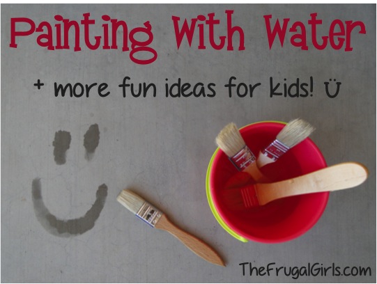 Painting With Water Summer Fun For Kids from TheFrugalGirls.com