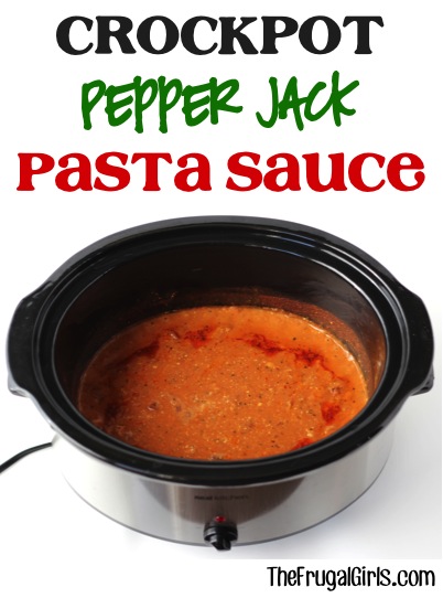 Crockpot Pepper Jack Pasta Sauce Recipe - from TheFrugalGirls.com