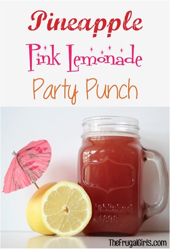 Best Pineapple Pink Lemonade Party Punch! | The Frugal Girls | Bloglovin’