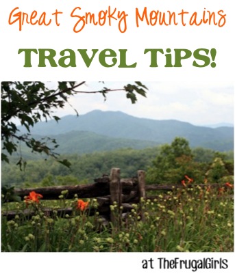 Great Smoky Mountain Travel Tips at TheFrugalGirls.com