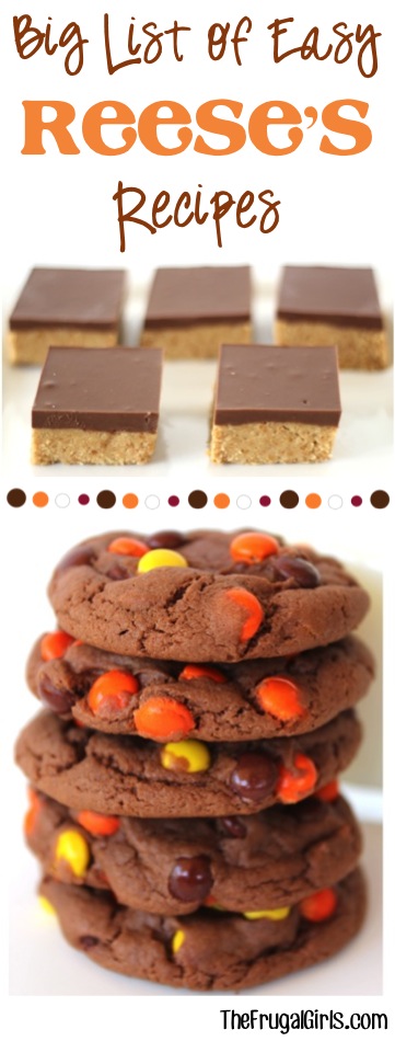 BIG List of Easy Reese's Recipes from TheFrugalGirls.com