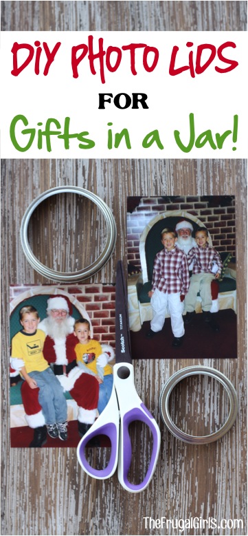 DIY Photo Lids for Gifts in a Jar from TheFrugalGirls.com