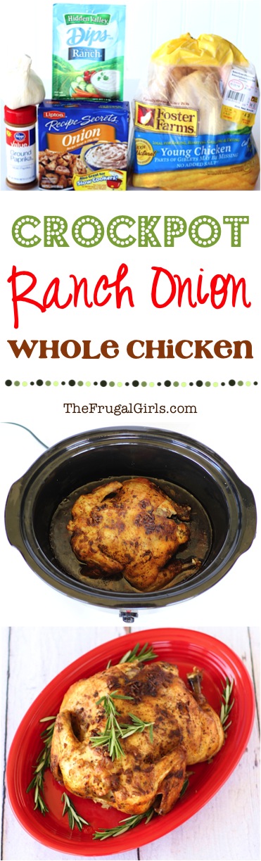 Crockpot Ranch Onion Whole Chicken Recipe - at TheFrugalGirls.com