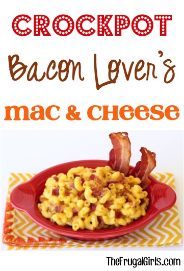 Crockpot Bacon Lover's Macaroni and Cheese Recipe from TheFrugalGirls.com