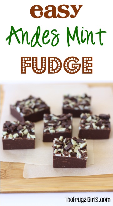 Easy Andes Mint Fudge Recipe - from TheFrugalGirls.com