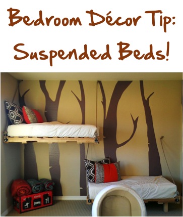 Bedroom Decor Tip - Suspended Beds + more tips at TheFrugalGirls.com
