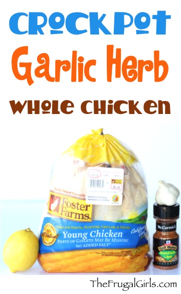 Crockpot Garlic Herb Whole Chicken Recipe at TheFrugalGirls.com